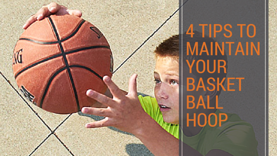 How To Maintain Your Goalsetter Basketball Hoop
