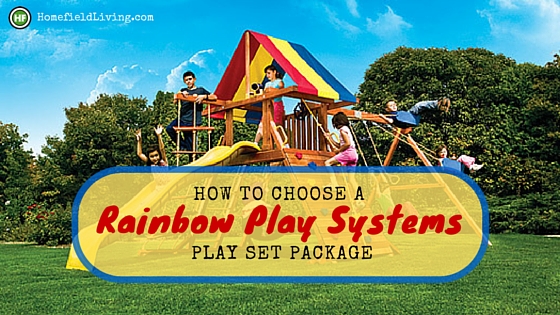 How To Choose a Homefield Play Set Package