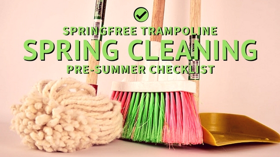 Springfree Spring Cleaning Checklist